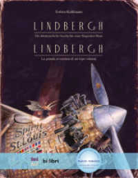 Lindbergh (Deutsch-Italienisch) : Die abenteuerliche Geschichte einer fliegenden Maus / Zweisprachiges Kinderbuch mit MP3-Hörbuch zum Herunterladen. Inklusive MP3-Hörbuch zum Herunterladen in 8 Sprachen (edition bi:libri) （2018. 92 S. 289 mm）