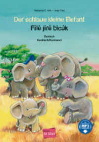 Der schlaue kleine Elefant (Deutsch-Kurdisch/Kurmancî) : Zweisprachiges Kinderbuch mit MP3-Hörbuch zum Herunterladen (Der schlaue kleine Elefant) （2022. 28 S. 298 mm）