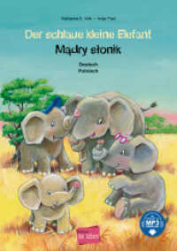 Der schlaue kleine Elefant (Deutsch-Polnisch) : Zweisprachiges Kinderbuch mit MP3-Hörbuch zum Herunterladen (Der schlaue kleine Elefant) （2022. 28 S. 298 mm）
