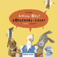 Kikeri - was? (Deutsch-Italienisch) : Zweisprachiges Kinderbuch mit mehrsprachiger Audio-CD (Kikeri  _  was?) （2018. 28 S. 219 mm）