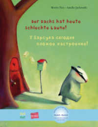 Der Dachs hat heute schlechte Laune! (Deutsch-Russisch) : Zweisprachiges Kinderbuch mit MP3-Hörbuch zum Herunterladen