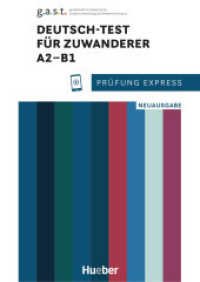 Prüfung Express - Deutsch-Test für Zuwanderer A2-B1 : Neuausgabe.Deutsch als Zweitsprache / Übungsbuch mit Audios online (Prüfung Express) （überarb. Aufl. 2024. 88 S. 298 mm）