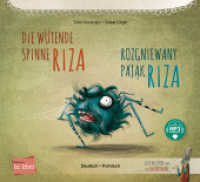 Die wütende Spinne Riza (Deutsch-Polnisch) : Zweisprachiges Kinderbuch mit MP3-Hörbuch zum Herunterladen (Die wütende Spinne Riza) （2023. 28 S. 220 x 240 mm）