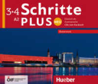 Schritte plus Neu 3+4 - Österreich, m. 1 Audio-CD, m. 1 Audio-CD : Deutsch als Zweitsprache. A2 - 4 Audio-CDs zum Kursbuch. 119 Min. (Schritte plus Neu - Österreich) （2018. 127 x 145 mm）