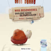 Was Besonderes (Deutsch-Französisch) : Zweisprachiges Kinderbuch mit Audio-CD (Was Besonderes) （2013. 24 S. m. zahlr. bunten Bild. 218 mm）