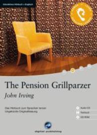 The Pension Grillparzer, 1 Audio-CD + 1 CD-ROM + Textbuch : Das Hörbuch zum Sprachen lernen. Ungekürzte Originalfassung. Niveau A2. 64 Min. (Interaktives Hörbuch Englisch Nr.24) （2014. 185 mm）