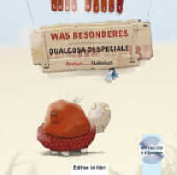 Was Besonderes (Deutsch-Italienisch) : Zweisprachiges Kinderbuch mit Audio-CD (Was Besonderes) （2013. 24 S. m. zahlr. bunten Bild. 218 mm）