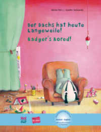 Der Dachs hat heute Langeweile! (Deutsch-Englisch) : Zweisprachiges Kinderbuch mit MP3-Hörbuch zum Herunterladen (Der Dachs hat heute Langeweile!) （2022. 28 S. 288 mm）