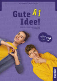 Gute Idee! A1, m. 1 Buch, m. 1 Beilage : Deutsch für Jugendliche.Deutsch als Fremdsprache / Kursbuch plus interaktive Version (Gute Idee!) （2024. 144 S.）