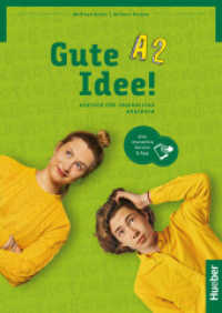 Gute Idee! A2, m. 1 Buch, m. 1 Beilage : Deutsch für Jugendliche.Deutsch als Fremdsprache / Kursbuch plus interaktive Version (Gute Idee!) （2024. 148 S.）