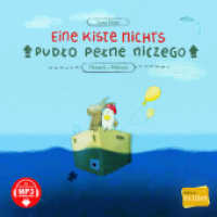 Eine Kiste nichts (Deutsch-Polnisch) : Zweisprachiges Kinderbuch mit MP3-Hörbuch zum Herunterladen (Eine Kiste Nichts) （2022. 24 S. 218 mm）