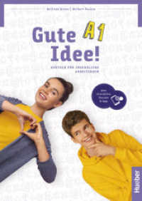 Gute Idee! A1, m. 1 Buch, m. 1 Beilage : Deutsch für Jugendliche.Deutsch als Fremdsprache / Arbeitsbuch plus interaktive Version (Gute Idee!) （2024. 160 S.）