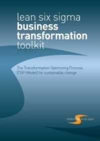 lean six sigma - Business Transformation TOOLKIT : The Transformation Optimizing Process (TOP Model) for Sustainable Change （1. Auflage 2009. 2009. 74 S. farbig. 15 cm）
