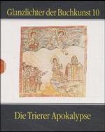 Die Trierer Apokalypse : Codex 31 der Stadtbibliothek Trier. Mit Beitr. v. Richard Laufner u. Gunther Franz (Glanzlichter der Buchkunst Bd.10) （2001. 84 S. zahlr. Bildtaf. 20 cm）