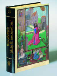 Das Gebetbuch Jakobs IV. von Schottland (Glanzlichter der Buchkunst .23) （2015. 608 S. 207 x 175 mm）