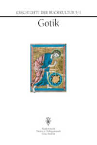 Geschichte der Buchkultur. Bd.5/1 Gotik Tl.1 （2016. 322 S. 24,5 cm）