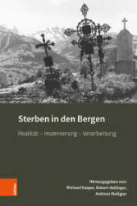 Sterben in den Bergen : Realität - Inszenierung - Verarbeitung (Montafoner Gipfeltreffen 3) （2018. 461 S. mit 86 s/w-Abb. 242 mm）