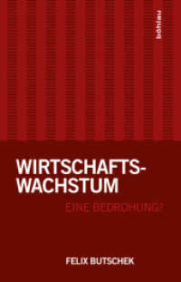 Wirtschaftswachstum - eine Bedrohung? （2016. 148 S. 2 Tab. und 6 Grafiken, 2 Tabelle(n), schwarz-weiß.）