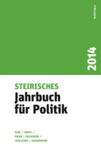 Steirisches Jahrbuch für Politik 2014 (Steirisches Jahrbuch für Politik Jahr 2014) （2015. 256 S. 16 farb. Abb. und zahlr. Tab. 230 mm）