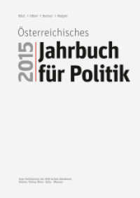 Österreichisches Jahrbuch für Politik 2015 (Österreichisches Jahrbuch für Politik Jahr 2015) （2015. 628 S. zahlr. s/w-Abb. und Tab. 24 cm）