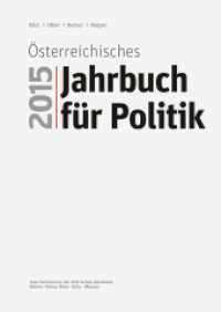 Österreichisches Jahrbuch für Politik 2015 (Österreichisches Jahrbuch für Politik Jahr 2015) （2015. 628 S. zahlr. s/w-Abb. und Tab. 240 mm）