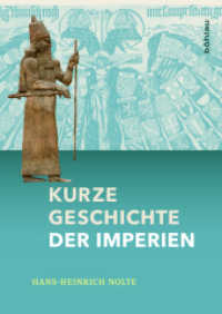 Kurze Geschichte der Imperien （2017. 505 S. 12 s/w-Karten, 12 Illustration(en), schwarz-weiß. 2）