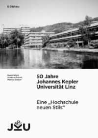 50 Jahre Johannes Kepler Universität Linz : Eine "Hochschule neuen Stils". Vorgeschichte, Entstehung und Entwicklung (50 Jahre Johannes Kepler Universität Linz Band 001) （2016. 259 S. 40 s/w- und 32 farb. Abb., 32 Illustration(en), farbig, 4）