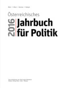 Österreichisches Jahrbuch für Poltik 2016 (Österreichisches Jahrbuch für Politik Jahr 2016) （2016. 562 S. 24 cm）