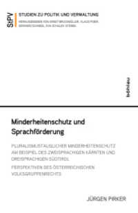 Minderheitenschutz und Sprachförderung (Studien zu Politik und Verwaltung Band 113) （2017. 382 S. 235 mm）