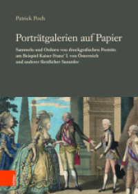 Porträtgalerien auf Papier (Veröffentlichungen der Kommission für Neuere Geschichte Österreichs Band 111, Teil 002) （2018. 323 S. Ca. 85 s/w-Abb. 215 mm）