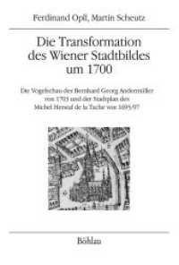 Die Transformation des Wiener Stadtbildes um 1700 (Mitteilungen des Instituts für Österreichische Geschichtsforschung, Ergänzungsbde. Band 061) （2018. 212 S. m. 55 SW-Abb. 245 mm）