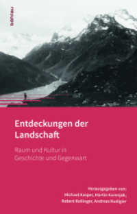 Entdeckungen der Landschaft : Raum und Kultur in Geschichte und Gegenwart (Montafoner Gipfeltreffen Band 002) （2017. 396 S. 108 s/w-Abb., 98 Illustration(en), schwarz-weiß. 24）