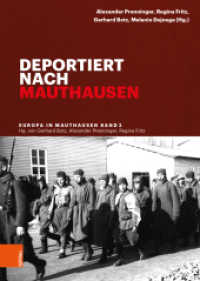 Deportiert nach Mauthausen (Europa in Mauthausen Band 002) （2021. 711 S. mit 50 s/w Abb. 245 mm）