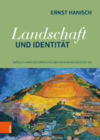 Landschaft und Identität : Versuch einer österreichischen Erfahrungsgeschichte (Schriftenreihe des Forschungsinstituts für politisch-historische Studien der Dr.-Wilfried-Haslauer-Bibl) （2019. 401 S. mit 68 s/w- und farb. Abb. 245 mm）