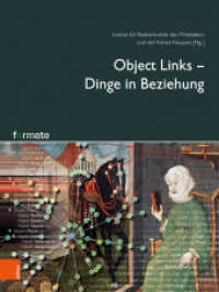 Object Links - Dinge in Beziehung (Formate - Forschungen zur Materiellen Kultur 1) （2019. 207 S. mit 71 s/w u. farb. Abb. 285 mm）