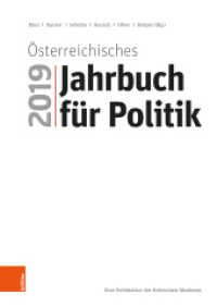 Österreichisches Jahrbuch für Politik 2019 (Österreichisches Jahrbuch für Politik Jahr 2019) （2020. XIV, 539 S. mit zahlreichen Tabellen und Grafiken. 240 mm）