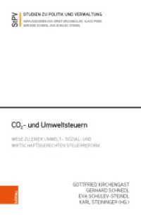 CO2- und Umweltsteuern : Wege zu einer umwelt-, sozial- und wirtschaftsgerechten Steuerreform (Studien zu Politik und Verwaltung Band 116) （2020. 241 S. mit 18 Abb. u. 7 Tab. 235 mm）