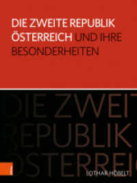 Die Zweite Republik Österreich und ihre Besonderheiten (Schriftenreihe des Forschungsinstituts für politisch-historische Studien der Dr.-Wilfried-Haslauer-Bibl) （2020. 320 S. 245 mm）