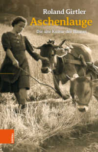 Aschenlauge : Die alte Kultur der Bauern （2., überarb. Aufl. 2021. 366 S. mit 25 s/w-Abb. 210 mm）