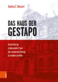 Das Haus der Gestapo : Geschichte der Lindenstraße 27 und der Cronstetten-Stiftung in Frankfurt am Main （1 Auflage. 2021. 252 S. mit 9 s/w-Abb. 245 mm）