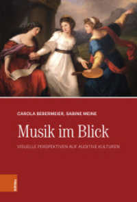 Musik im Blick : Visuelle Perspektiven auf auditive Kulturen （2023. 254 S. mit 40 z.T. farb. Abb. 235 mm）