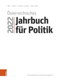 Österreichisches Jahrbuch für Politik 2022 (Österreichisches Jahrbuch für Politik Jahr 2022) （2023. 16, 544 S. mit zahlr. Tab. u. Graf. 240 mm）