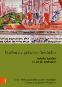 Quellen zur jüdischen Geschichte im Heiligen Römischen Reich und seinen Nachfolgestaaten : Jüdische Sprachen 16. bis 20. Jahrhundert （2., überarb. Aufl. 2023. 240 S. 297 mm）