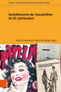 Sozioökonomie der Sexualitäten im 20. Jahrhundert (Sozial- und wirtschaftshistorische Studien Band 42) （2025. 200 S. 12 s/w Abb.）