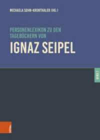 Personenlexikon zu den Tagebüchern von Ignaz Seipel : Band 2 (Schriftenreihe des Forschungsinstituts für politisch-historische Studien der Dr.-Wilfried-Haslauer-Bibl) （2025）