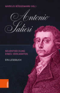 Antonio Salieri : Neuentdeckung eines Verkannten. Ein Lesebuch （2025. 152 S. inkl. 31 teilw. farb. Abb. 215 mm）