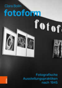 fotoform : Fotografische Ausstellungspraktiken nach 1945. Dissertationsschrift （2025. 413 S. mit 165 farb. Abb. 240 mm）