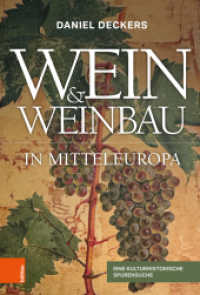Wein & Weinbau in Mitteleuropa : Eine kulturhistorische Spurensuche （2025. 451 S.）