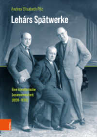 Lehárs Spätwerke : Eine künstlerische Zusammenarbeit (1928-1930) （2025）