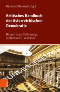 Kritisches Handbuch der österreichischen Demokratie : BürgerInnen, Verfassung, Institutionen, Verbände （2020. 334 S. 232 mm）